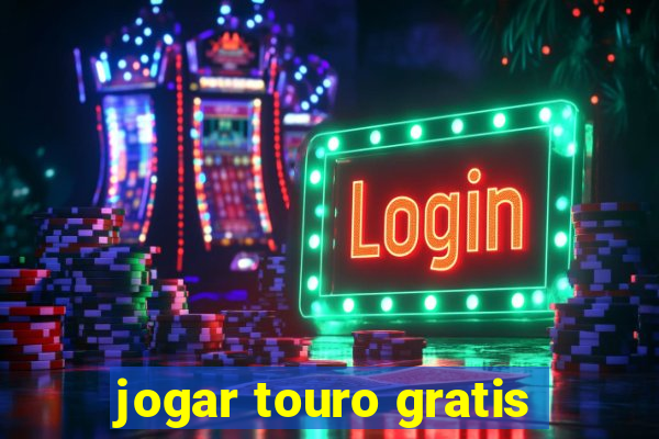 jogar touro gratis